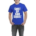 thumbnail image 1 of NIB - Men's T-Shirt Short Sleeve - Shut Up and Squat, 1 of 3
