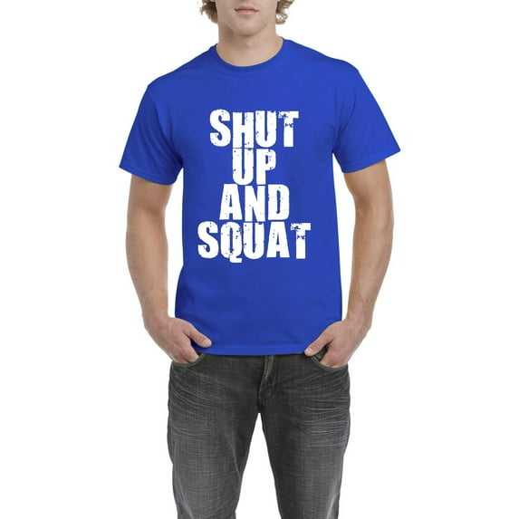 NIB - Men's T-Shirt Short Sleeve - Shut Up and Squat