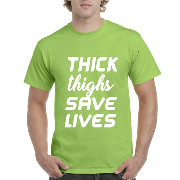 NIB - Men's T-Shirt Short Sleeve - Thick Thighs Save Lives