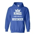 thumbnail image 1 of NIB - Mens Sweatshirts and Hoodies - Birthday Gift Kings Are Born In November, 1 of 5
