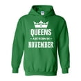 thumbnail image 1 of NIB - Mens Sweatshirts and Hoodies - Birthday Gift Queens Are Born in November, 1 of 5