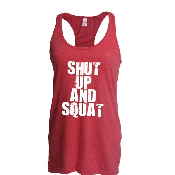 NIB - Women's Racerback Tank Top - Shut Up and Squat