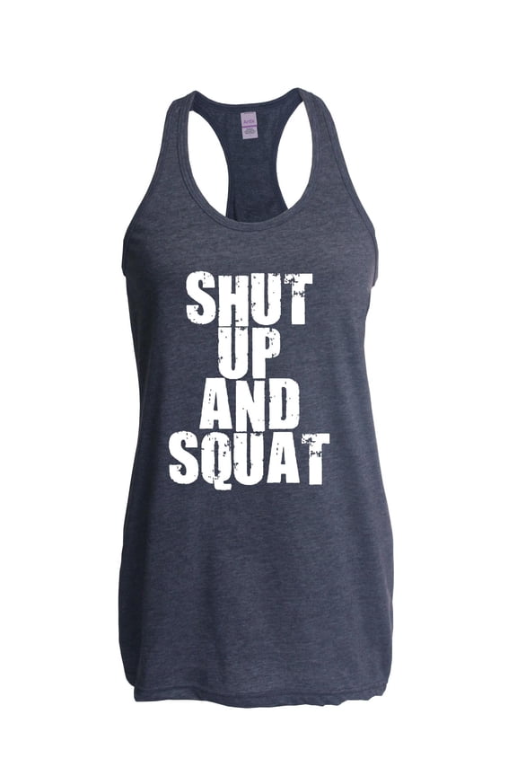 - Women's Racerback Tank Top - Shut Up and Squat