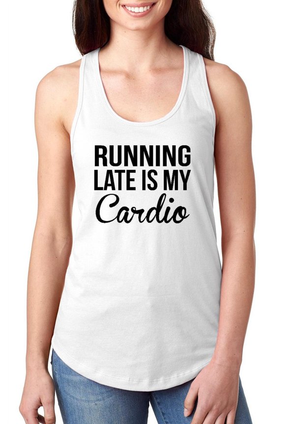 NIB - Women's Racerback Tank Top, up to Women Size 2XL - Running Late is My Cardio