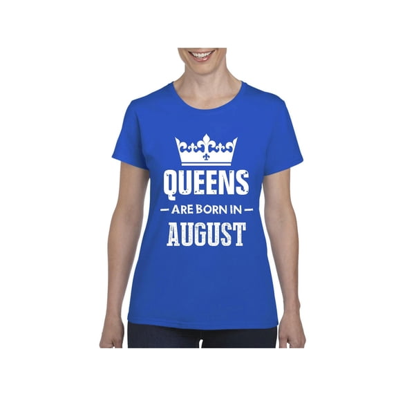 NIB - Women's T-Shirt Short Sleeve - Birthday Gift Queens Are Born in August