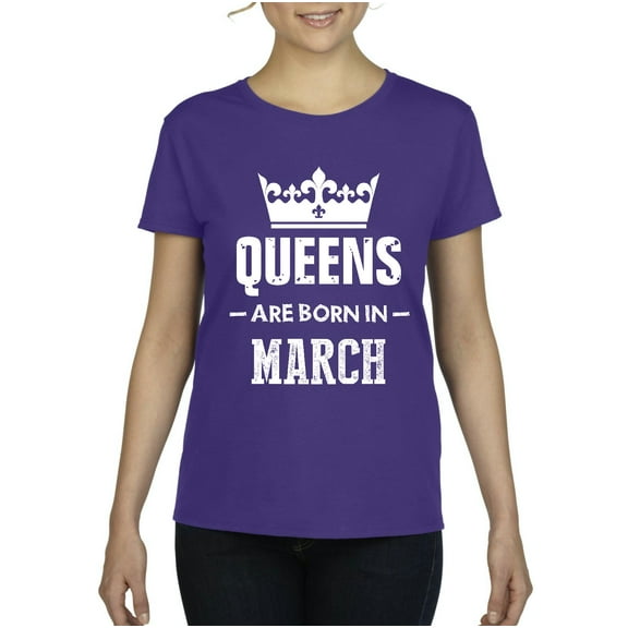 NIB - Women's T-Shirt Short Sleeve - Birthday Gift Queens Are Born in March