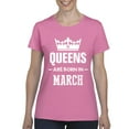 thumbnail image 1 of NIB - Women's T-Shirt Short Sleeve - Birthday Gift Queens Are Born in March, 1 of 5