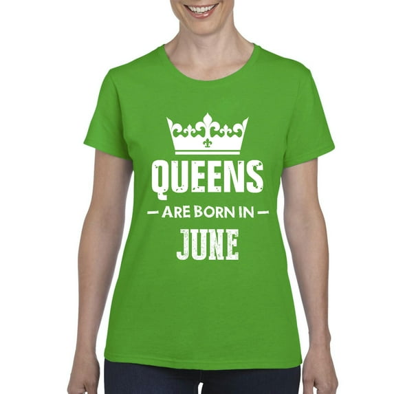 NIB - Women's T-Shirt Short Sleeve, up to Women Size 3XL - Birthday Gift Queens Are Born in June
