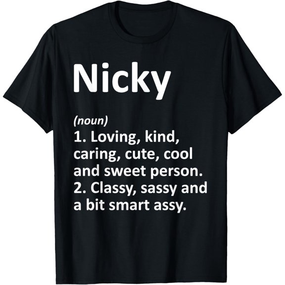 NICKY Definition Personalized Name Funny Birthday Gift Idea T-Shirtmen and women can wear, black, white, gifts.S,M,L,XL,2XL,3XL,1770XL