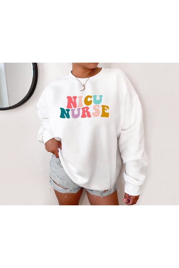 NICU Nurse Sweatshirt, NICU Nurse Gift, Nicu Nurse Crewneck, Neonatal Intensive Care Unit Nurse Gift, Nursing Gift, RN Grad Gift, Rn Shirt TSHIRT All Size S-5XL