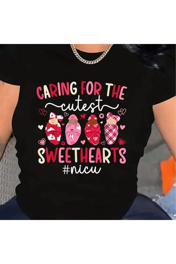 NICU Nurse T-Shirt Caring For The Cutest Sweethearts Valentine's Day Medical Professional Apparel