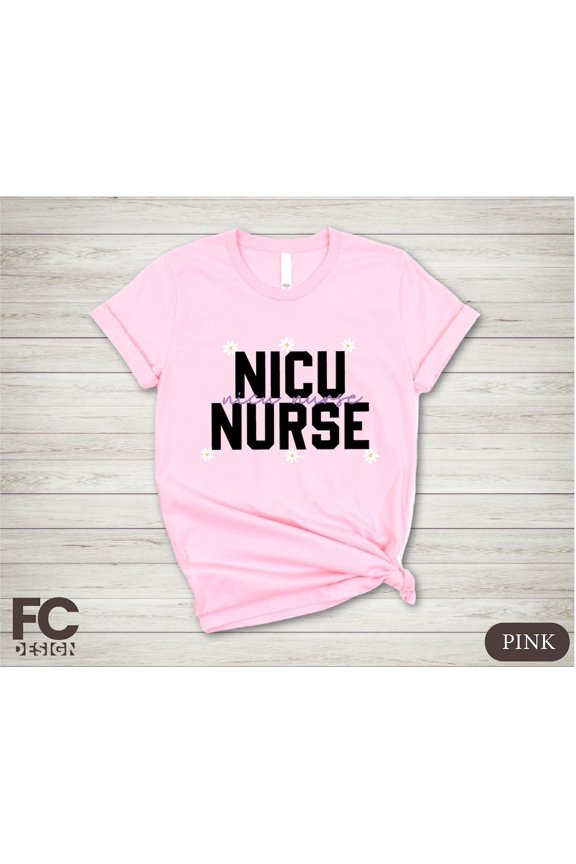 NICU Nurse T-Shirt, Floral Daisy Nurse Shirt, Neonatal Intensive Care Nurse T-shirt, Registered Nurse Shirt, Healthcare Pros All Size S-5Xl