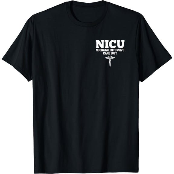 NICU Registered Nurse Intensive Care Unit RN Staff T-Shirt