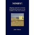 thumbnail image 1 of NIMBY! Aligning regional economic development practice to the realities of the 21st Century, (Paperback), 1 of 1