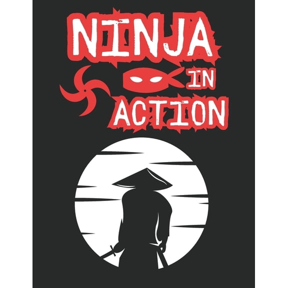 NINJA Action Coloring Book: Unleash the Warrior Within, (Paperback)
