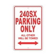 thumbnail image 1 of NISSAN 240SX Parking Only All Others Will Be Towed Ridiculous Funny Novelty Garage Aluminum Sign 12"x18" Plate, 1 of 1