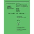thumbnail image 1 of NIST Special Publication 800-60: Volume 1 Guide for Mapping Types of Information and Information Systems to Security Categories (Paperback), 1 of 1