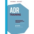 thumbnail image 1 of NITA ADR Training: Negotiation and Dispute Resolution Workbook, (Paperback), 1 of 1