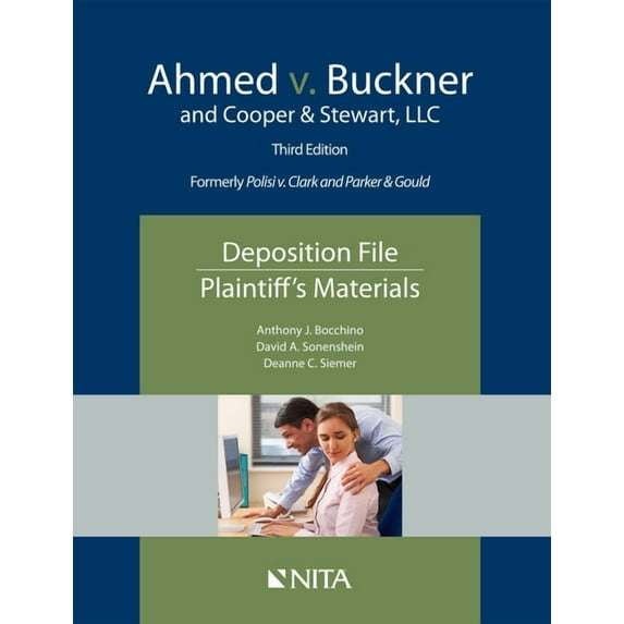 NITA Ahmed V. Buckner and Cooper & Stewart, LLC: Deposition File, Plaintiff's Materials, (Paperback)
