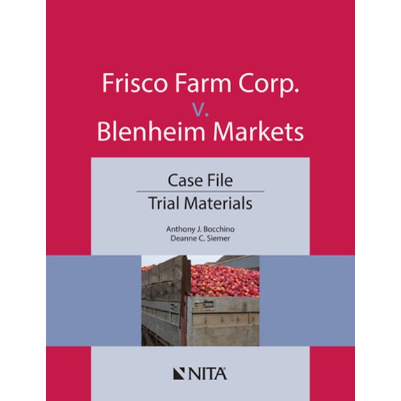 Pre-Owned Frisco Farm Corp. v. Blenheim Markets: Case File, Trial Materials (Paperback) 1601569386 9781601569387