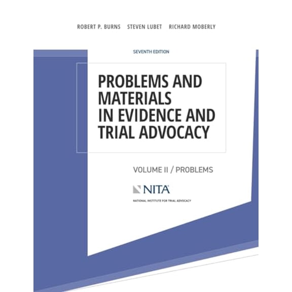 Pre-Owned Problems and Materials in Evidence and Trial Advocacy: Volume II / Cases (NITA), 9781601569806, 1601569807, Paperback, 7 edition
