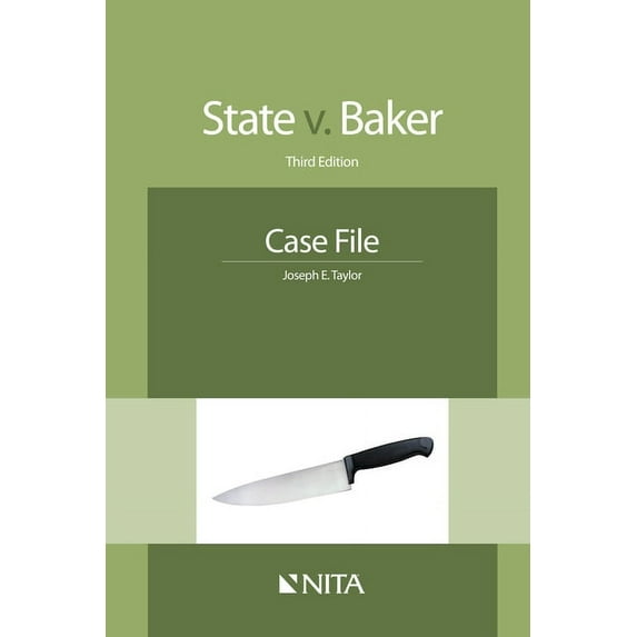 NITA State v. Baker: Case File, (Paperback)