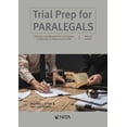 thumbnail image 1 of Pre-Owned Trial Prep for Paralegals: Effective Case Management and Support to Attorneys in Preparation for Trial (NITA), 9781601568038, 1601568037, Paperback, 2 edition, 1 of 1