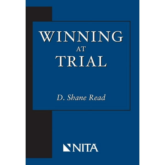 NITA Winning at Trial, (Paperback)