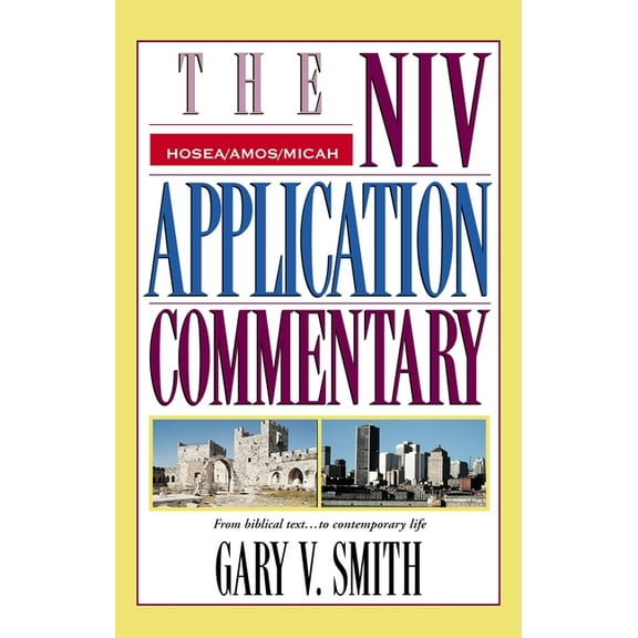 NIV Application Commentary Hosea, Amos, Micah, (Hardcover)