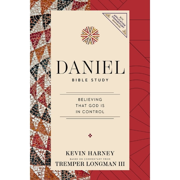 NIV Application Commentary Resources Daniel Bible Study: Believing God Is in Control, (Paperback)