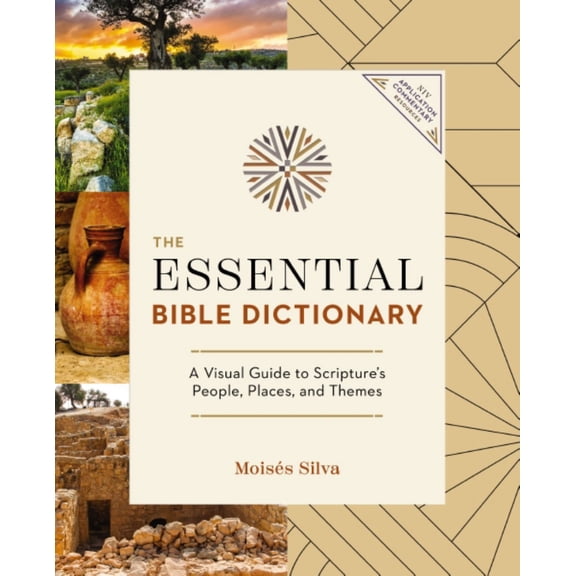 The Essential Bible Dictionary: A Visual Guide To Scripture's People, Places and Themes (Paperback)