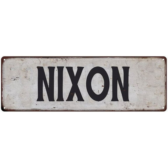 NIXON Vintage Look Gift Rustic Chic Metal Sign 6x18 206180036343