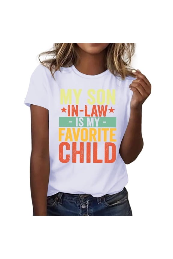 Off The Shoulder Tops for Women Crop Tops for Women Women My Son in Law Is My Favorite Child Shirt Day T Shirts Mom Short Sleeve Tops Women Tshirts Xxl