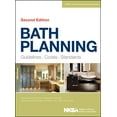thumbnail image 1 of NKBA Professional Resource Library: Bath Planning: Guidelines, Codes, Standards (Hardcover), 1 of 1