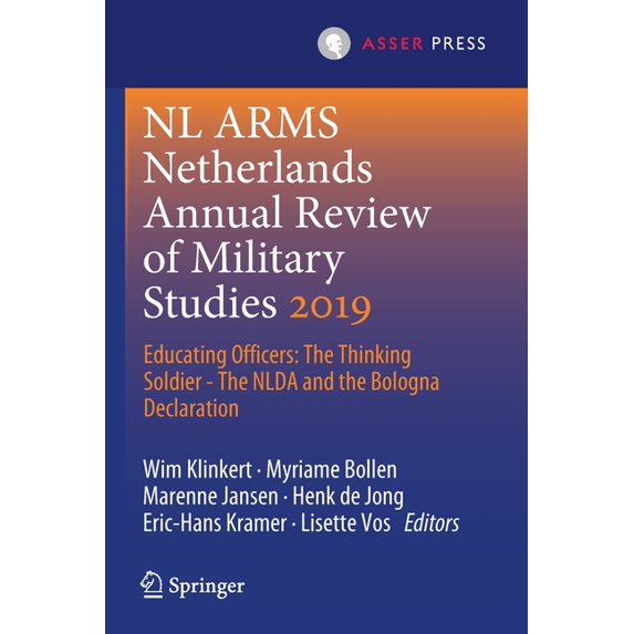 NL Arms NL Arms Netherlands Annual Review of Military Studies 2019: Educating Officers: The Thinking Soldier - The Nlda and the , (Paperback)