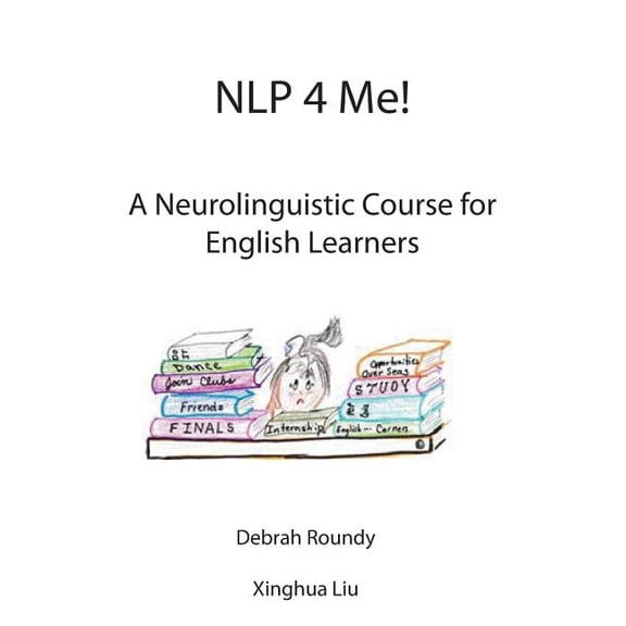 NLP 4 Me! A Neurolinguistic Course for English Learners, (Paperback)