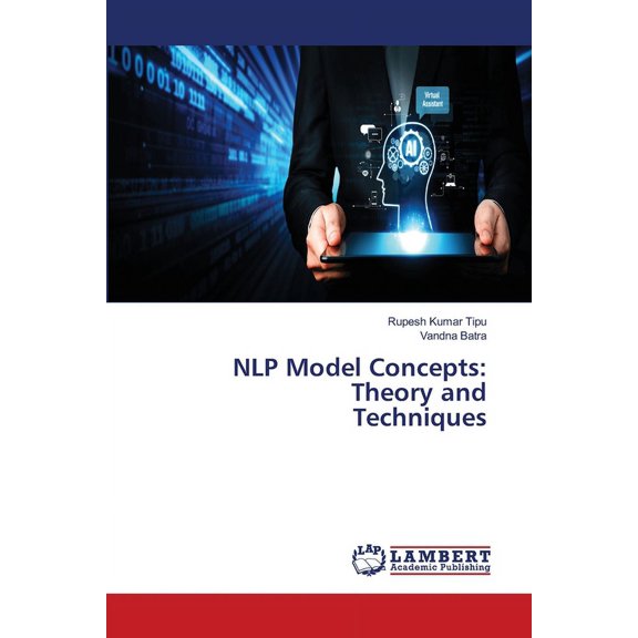 NLP Model Concepts: Theory and Techniques, (Paperback)