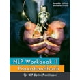 thumbnail image 1 of NLP Workbook II: Praxishandbuch fÃ¼r NLP-Master-Practitioner, (Paperback), 1 of 1