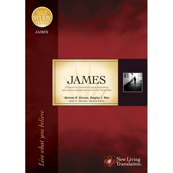 NLT Study Series: James : Live What You Believe (Paperback)
