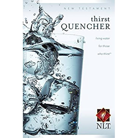 Pre-Owned NLT Thirst Quencher New Testament (Paperback) 1414321767 9781414321769