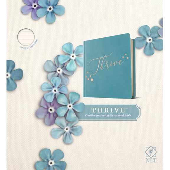 NLT Thrive Creative Journaling Devotional Bible (Hardcover Leatherlike, Teal Blue with Rose Gold), (Hardcover)