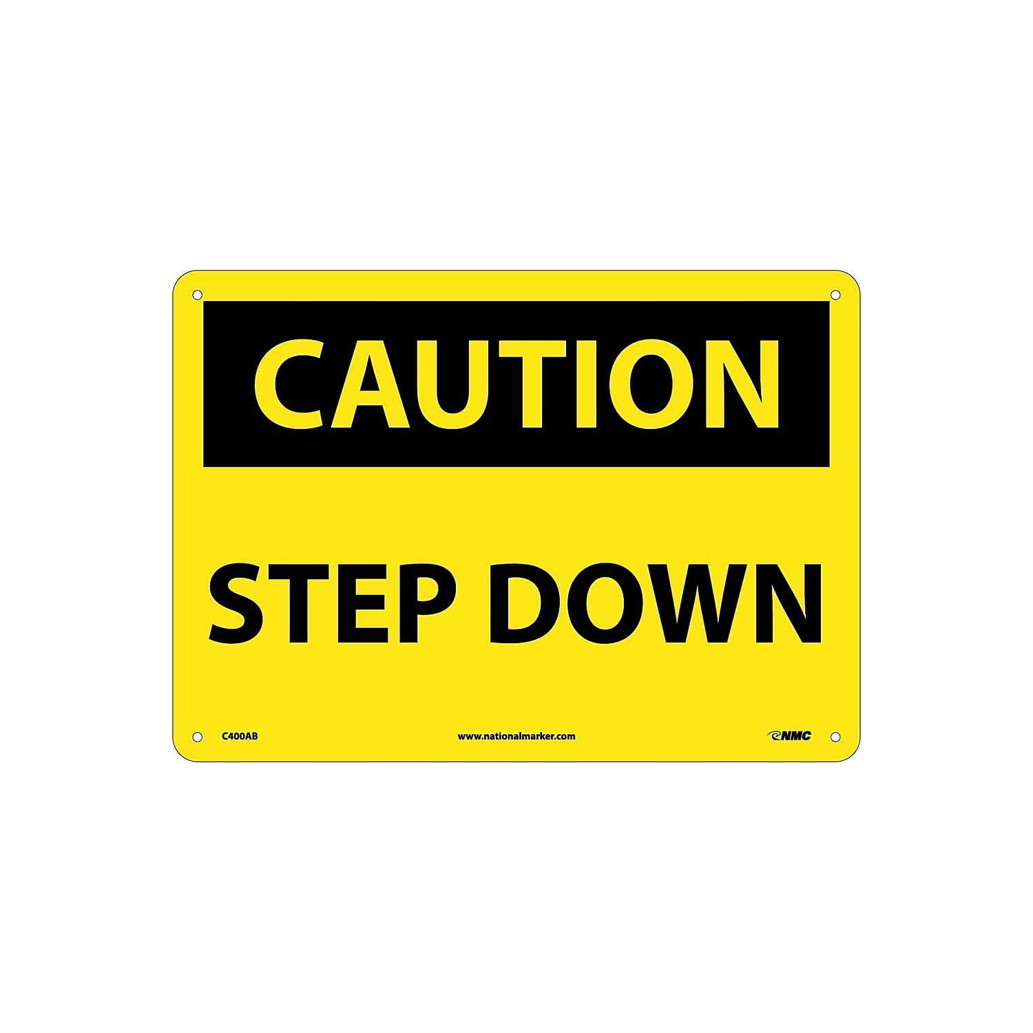 NMC C400AB CAUTION - STEP DOWN Sign - 14 in. x 10 in., Aluminum Signage ...