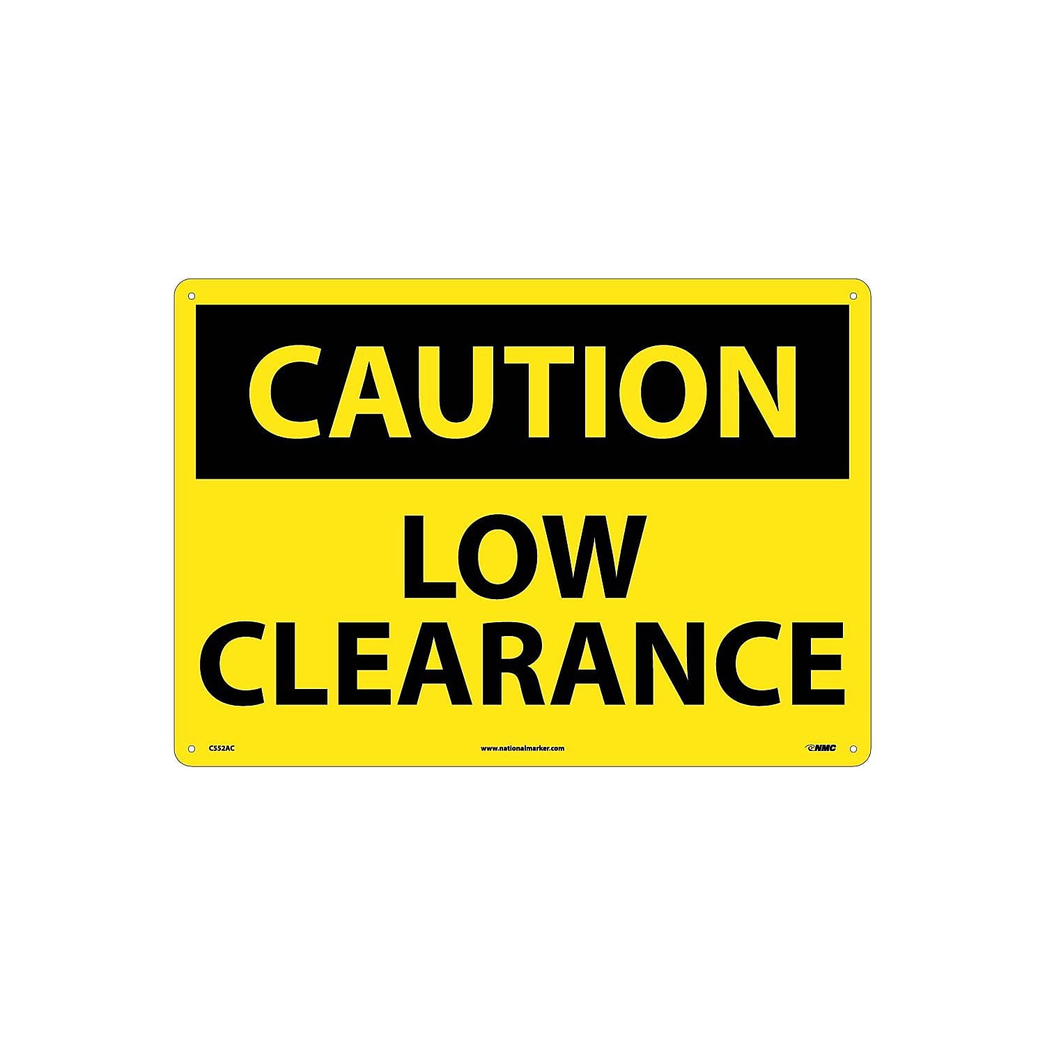 National Marker Low Clearance 14X20 .040 Aluminum Caution Sign C552AC ...