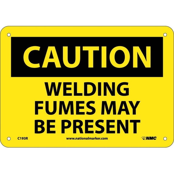 NMC Signs C193R, Caution Welding Fumes May Be Present Sign, 7 X 10, Rigid Plastic .050