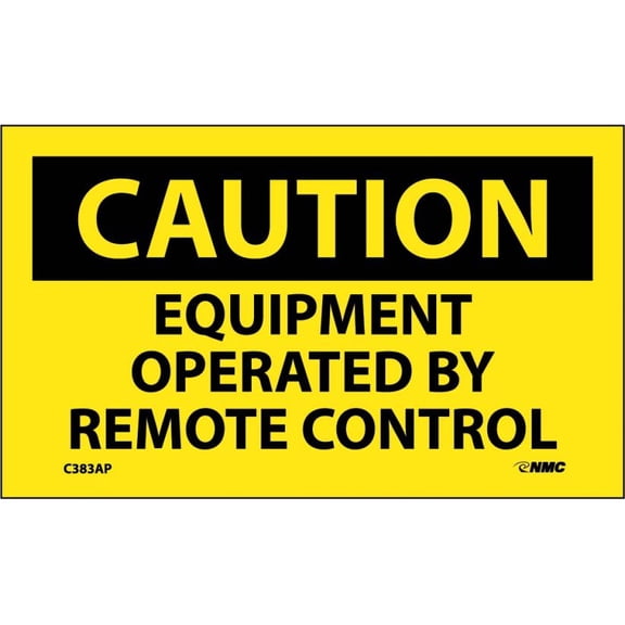 NMC Signs C383Ap, Caution Equipment Operated By Remote Control Label, 3 X 5, Pressure Sensitive Vinyl .0045
