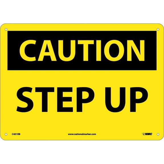 NMC Signs C401Rb, Caution Step Up Sign, 10 X 14, Rigid Plastic .050