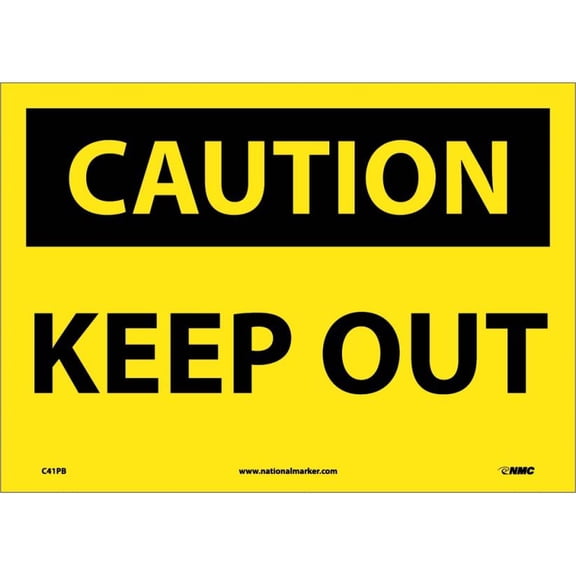 NMC Signs C41Pb, Caution Keep Out Sign, 10 X 14, Pressure Sensitive Vinyl .0045