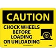 thumbnail image 1 of NMC Signs C434Rb, Caution Chock Wheels Before Loading Or Unloading Sign, 10 X 14, Rigid Plastic .050, 1 of 1