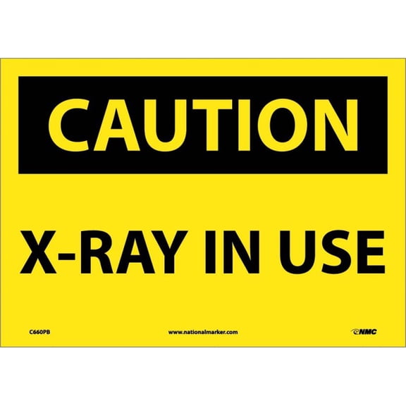 NMC Signs C660Pb, Caution X-Ray In Use Sign, 10 X 14, Pressure Sensitive Vinyl .0045