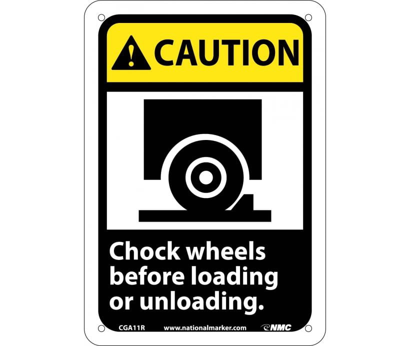 Stop Before Loading NMC Signs Cga11R, Caution Chock Wheels Before Loading Or Unloading Sign ...